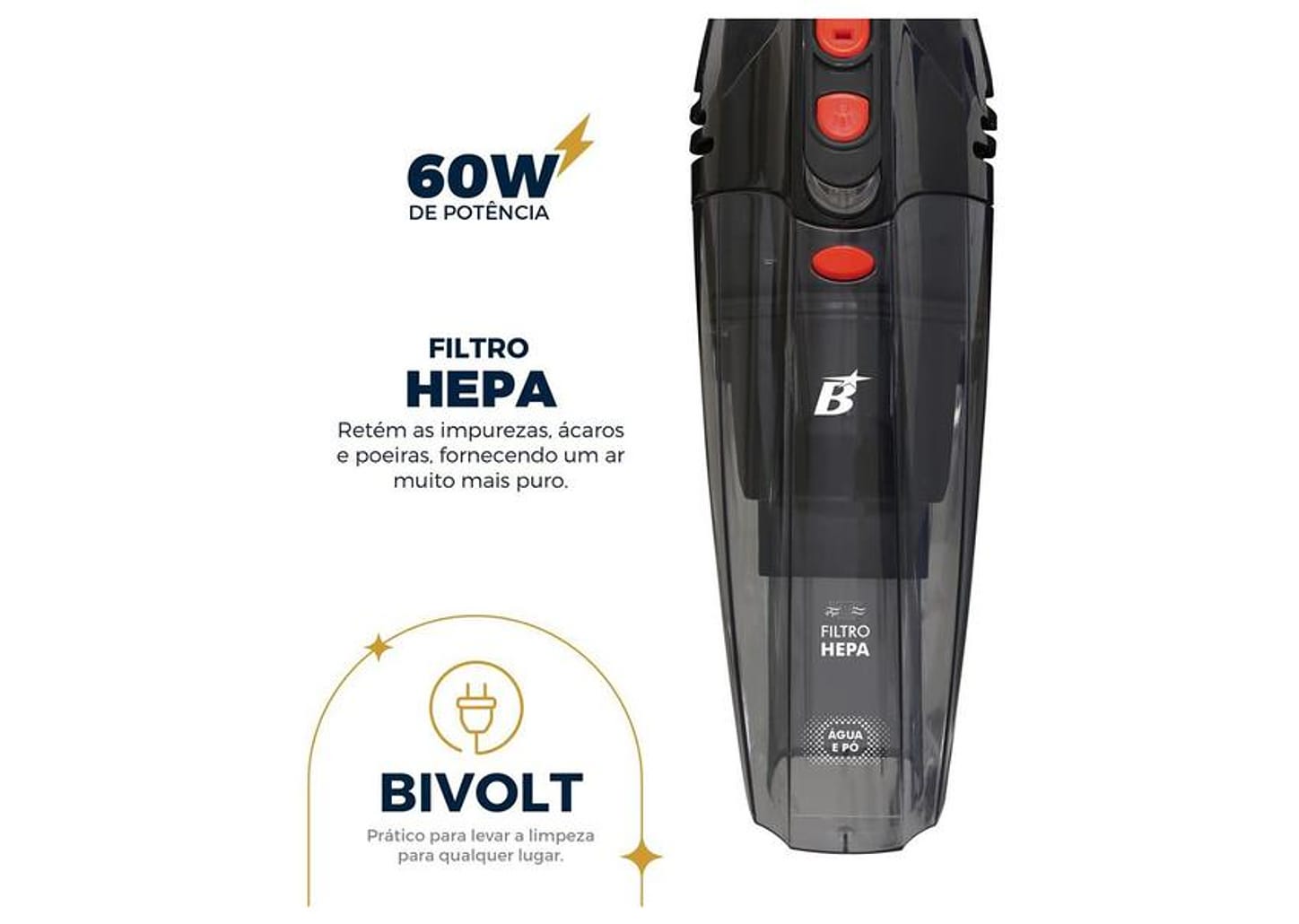 Aspirador de Pó e Água Portátil Britânia sem Fio a Bateria com Filtro HEPA 60W BASE01 Cinza 64903078